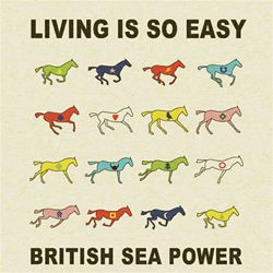 British Sea Power Living Is So Easy